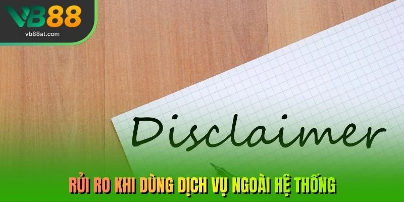 Rủi ro khi dùng dịch vụ ngoài hệ thống